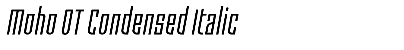 Moho OT Condensed Italic